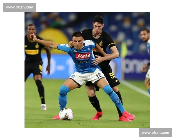 那不勒斯对阵萨索洛强强对话意甲争冠走势关键一战赛季节点攻防博弈看点